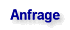 Anfrage